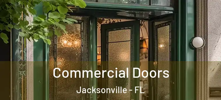  Commercial Doors Jacksonville - FL