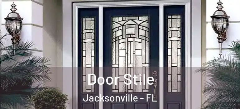  Door Stile Jacksonville - FL