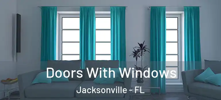  Doors With Windows Jacksonville - FL