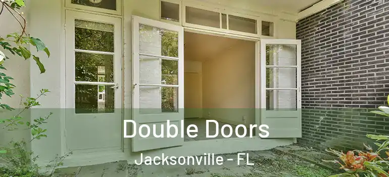  Double Doors Jacksonville - FL