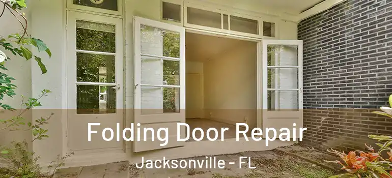  Folding Door Repair Jacksonville - FL