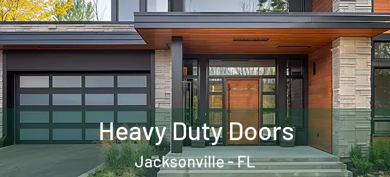 Heavy Duty Doors Jacksonville - FL