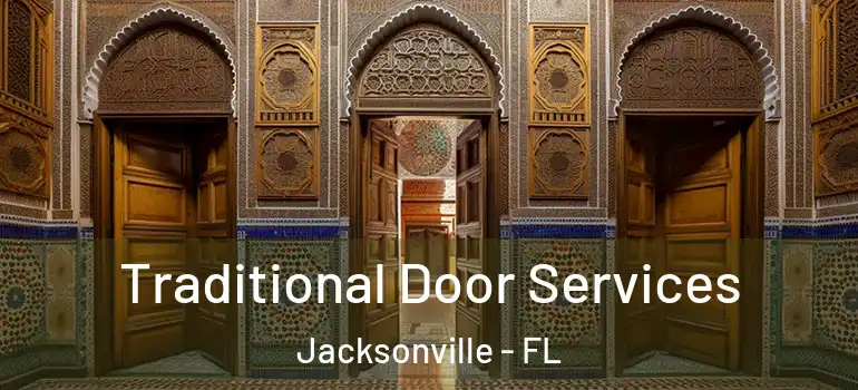  Traditional Door Services Jacksonville - FL